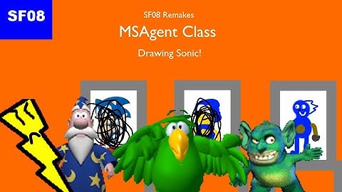 SF08 Remakes - MSAgent Class: Drawing Sonic!