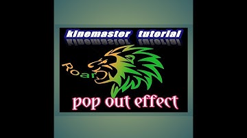 Kinemaster tutorial, pop out effect tutorial by techno solver