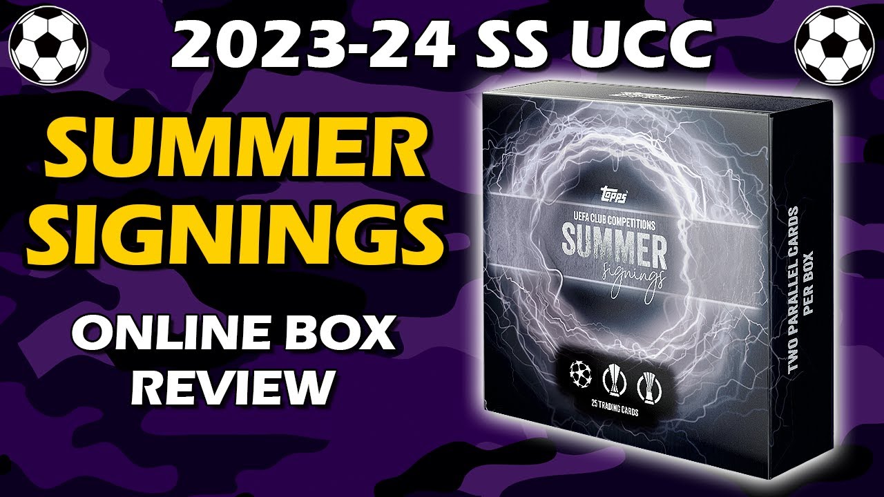 2023-24 Topps Summer Signings UCC Soccer Box Review