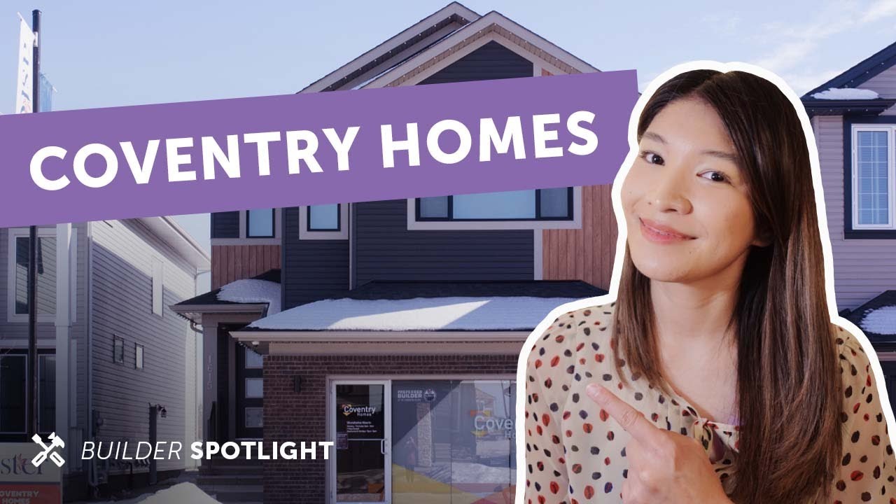 Builder Spotlight Coventry Homes, Edmonton YouTube