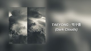 TAEYONG - 먹구름 (Dark Clouds)