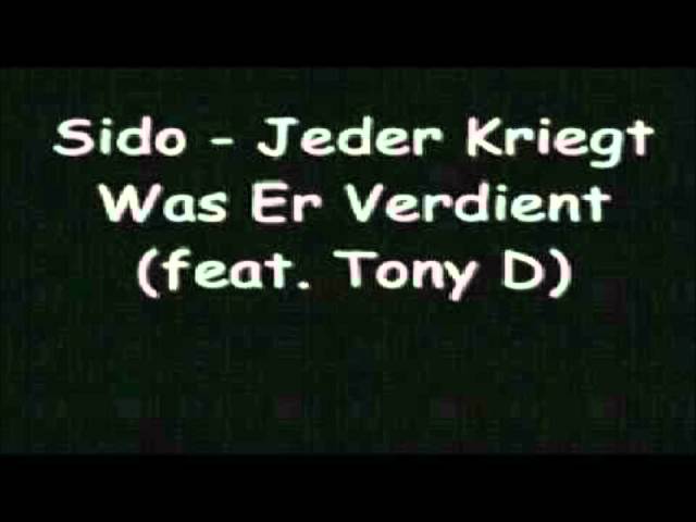 sido feat. tony d jeder kriegt was er verdient