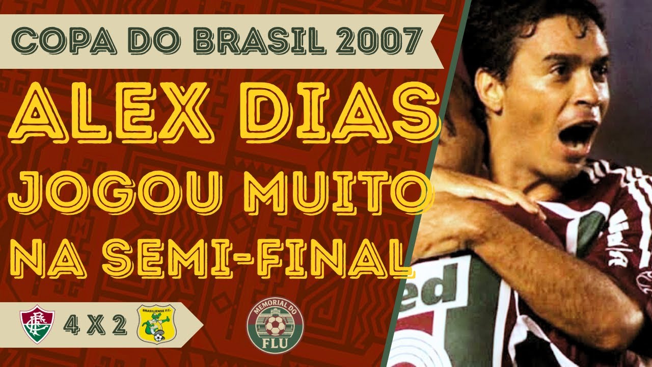 ALEX DIAS (Fluminense) vs Brasiliense | TODOS OS LANCES do atacante Pantanero | COPA DO BRASIL 2007