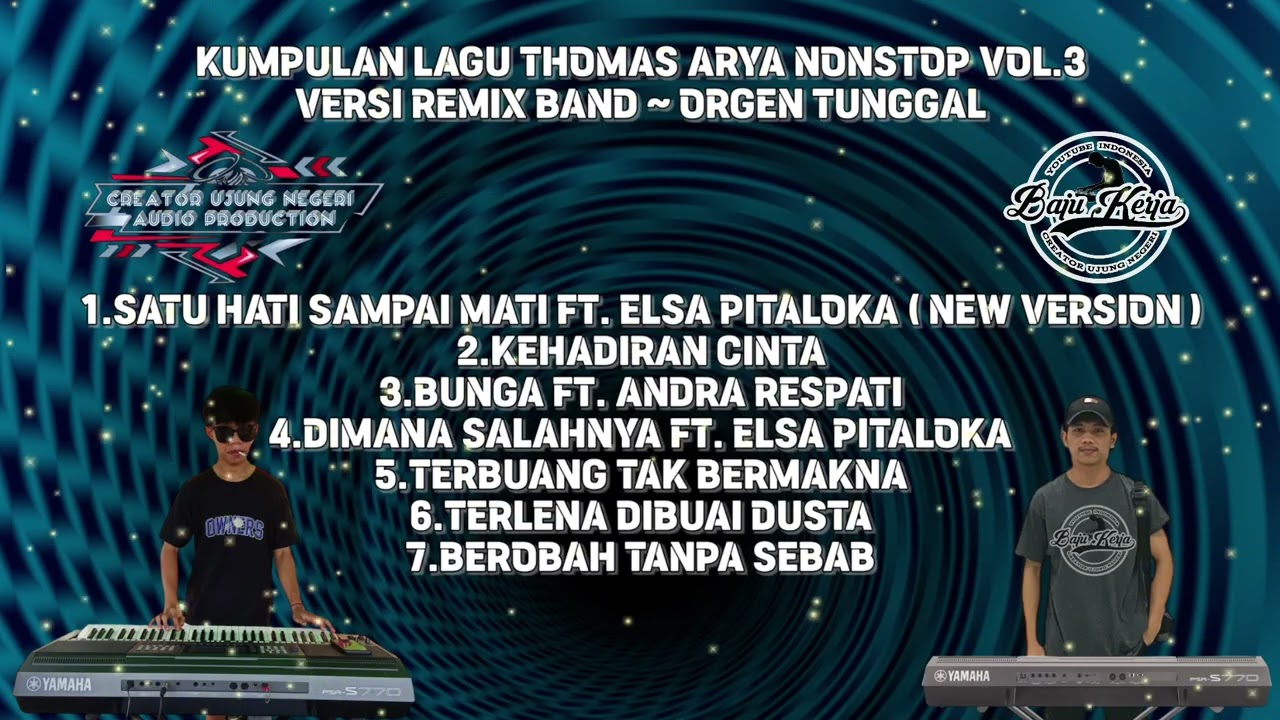 KUMPULAN LAGU 🎼 THOMAS ARYA ‼️ NONSTOP VOL.3 || VERSI REMIX BAND || ORGEN TUNGGAL ‼️
