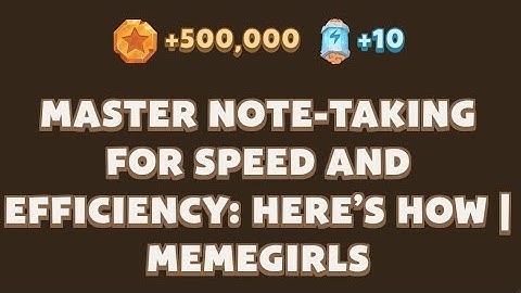 Memefi today video code I Master Note-Taking for Speed and Efficiency: Here’s How | MemeGirls