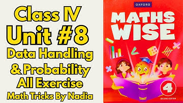Class 4 Maths Wise | Unit 8 Data Handling & Probability| Exercise 1,2,3,4 | Revised Edition- 