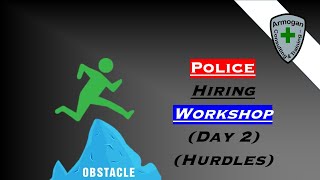 Police Candidate Workshop (Day 2)