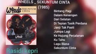WHEELS _ SEKUNTUM CINTA (1985)