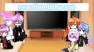 reaction Hiha aut