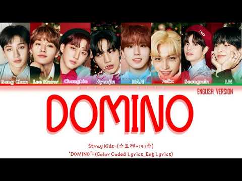Stray Kids DOMINO (English ver.) Lyrics (스트레이 키즈 DOMINO가사) (Color Coded Lyrics_Eng)