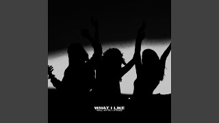 What I Like (feat. K-Cuzz)