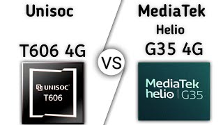 T606 vs Helio G35 – what's better?