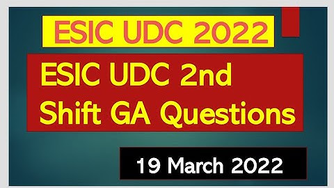 ESIC UDC 2nd Shift GA Questions || ESIC UDC 2022 Exam Analysis #ESIC #esicudc2022 #esic_2022 #esic
