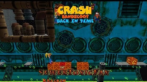 Crash Bandicoot - Back In Time Fan Game: Custom Level: Sewer Toxic Fan By Kracken