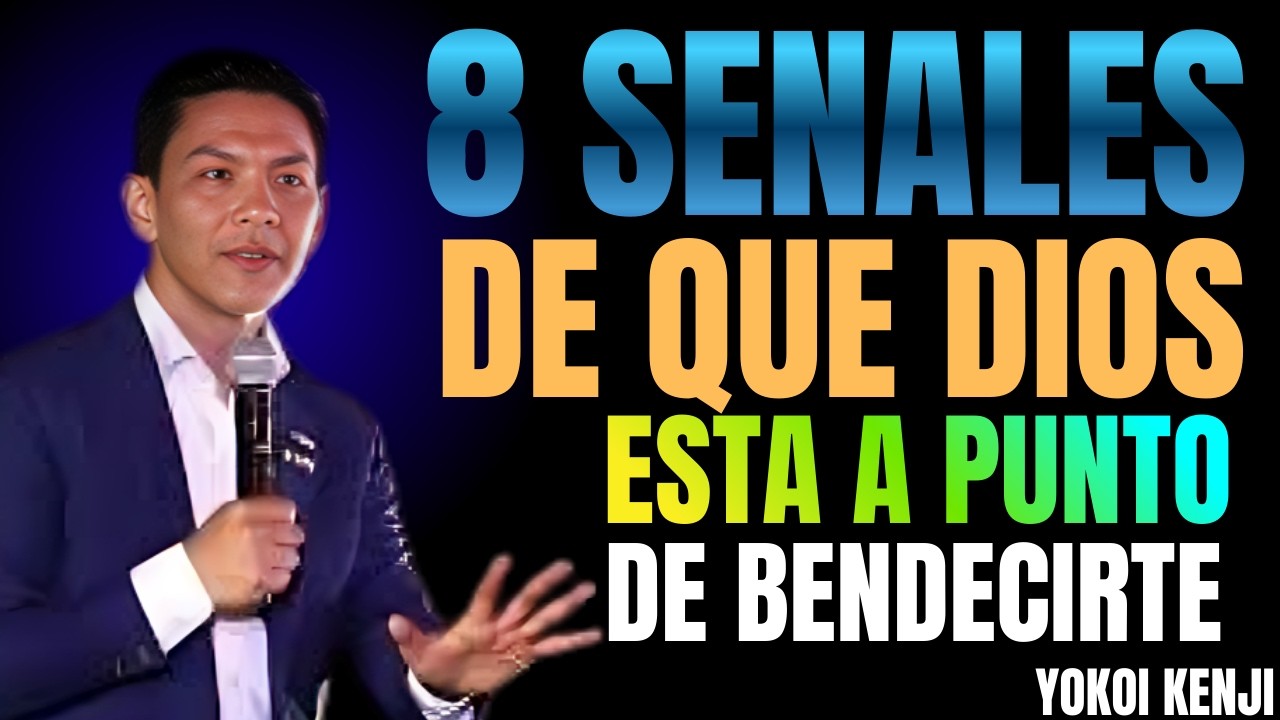 8 SEÑALES DE QUE DIOS ESTÁ A PUNTO DE BENDECIR TU VIDA | MENSAJE ...