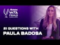 21 QUESTIONS with Paula Badosa | WTA Off Court