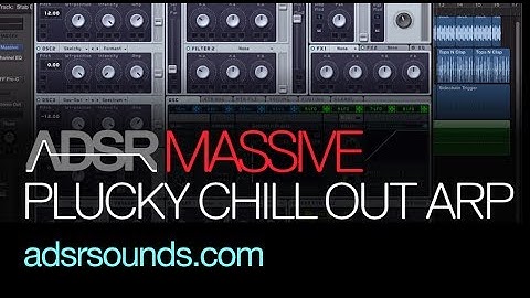 NI Massive - Plucky Chill Out Arp - How To Tutorial