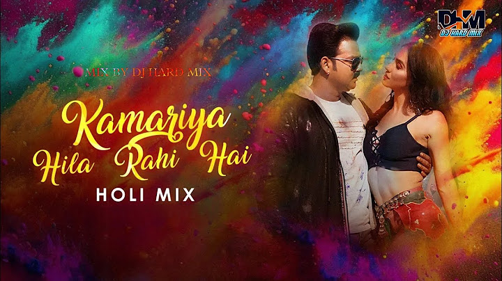 Kamariya Hila Rahi Hai - Holi mix_DJ Mix_Mix by DJ HARD MIX _#newsong2025 #letestsong _New Song 2025
