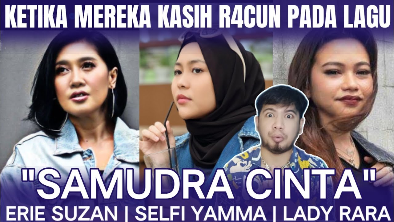 SAMUDRA CINTA VERSI ERIE SUZAN, SELFI YAMMA & LADY RARA | REACTION