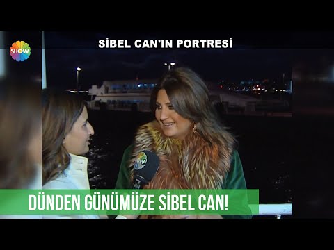 Dünden günümüze Sibel Can'ın kariyeri!