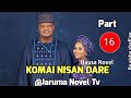 Komai Nisan Dare Hausa Novel Part 16