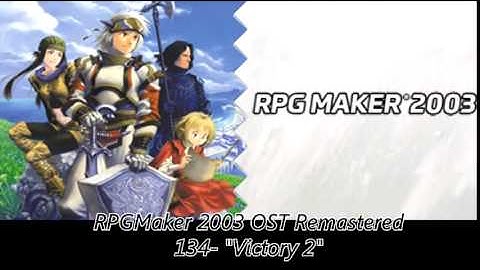 RPGMaker 2003 OST Remastered 135 Victory 3