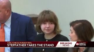 Carly Gregg’s stepfather testifies during her trial Wealth