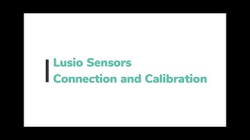 LusioMATE Video Manual   Lusio Sensors Connection and Calibration Web V1 1