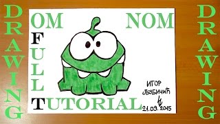 DRAWING TUTORIAL-FULL: How to Draw OM NOM from Cut the Rope Step by Step Easy