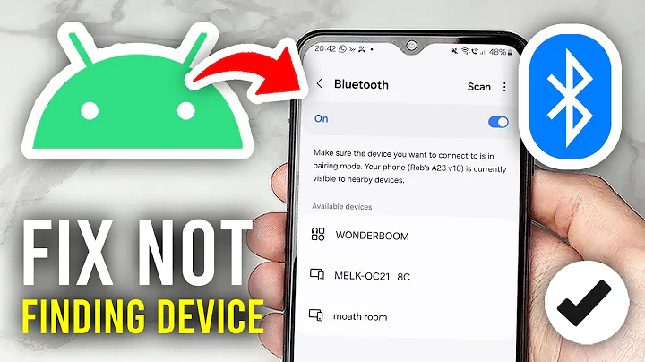 How To Fix Android Not Finding A Bluetooth Device - Full Guide
