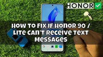 How to Fix If Honor 90 / Lite Can’t Receive Text Messages