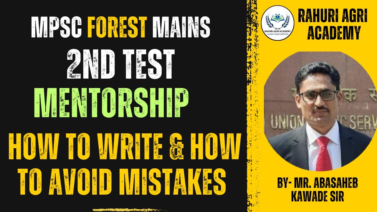 Forest mains 2025: Mains Test Mentorship by- Mr. Abasaheb Kawade sir 