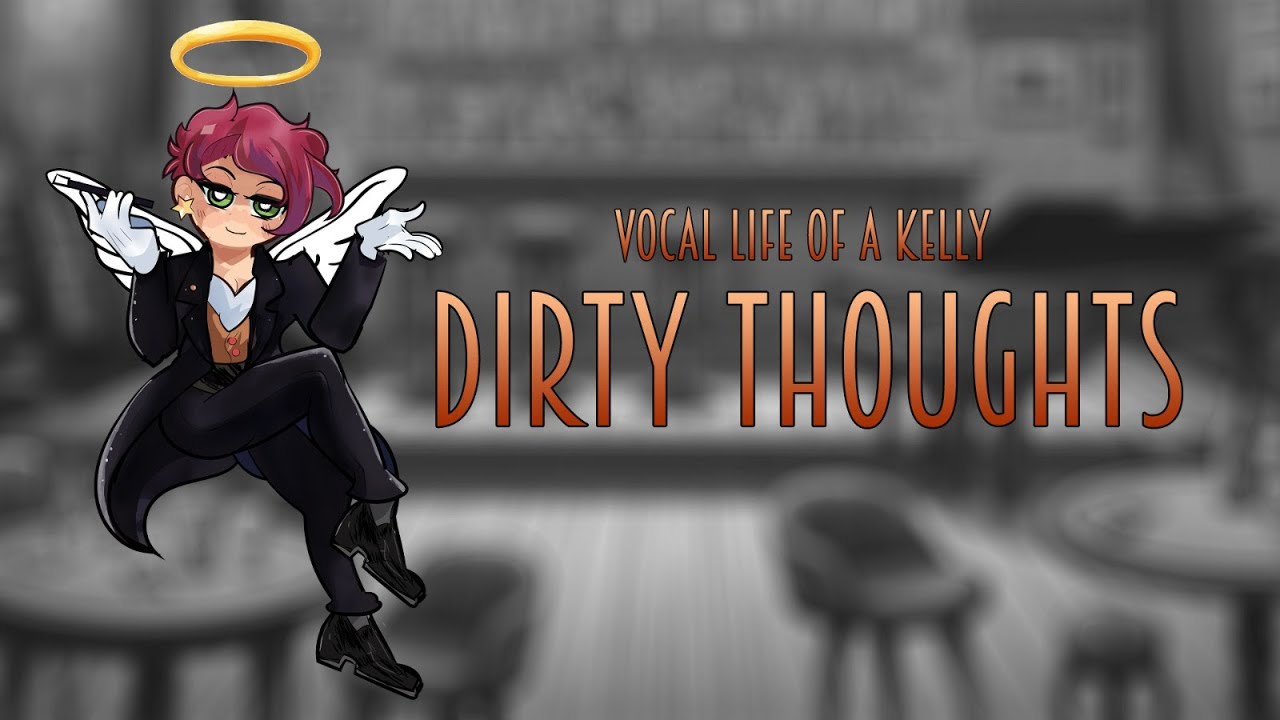 Dirty Thoughts (Chloe Adams rock cover) - Vocal Life of a Kelly