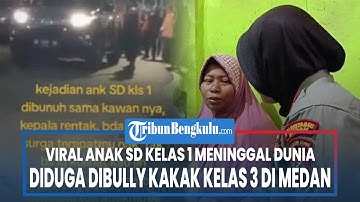 VIRAL Anak SD Kelas 1 Meninggal Dunia Diduga Dibully Kakak Kelas 3 di Medan, Ngeluh Badan Sakit