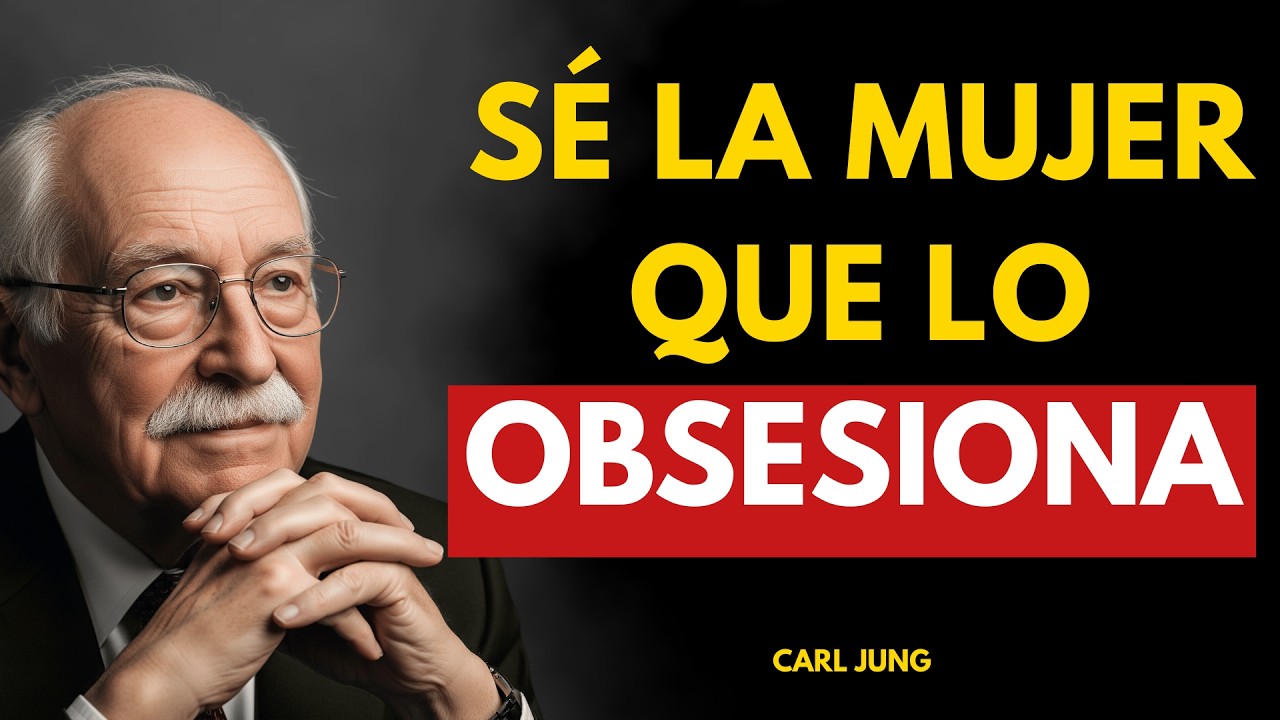 El SECRETO para Obsesionar a un Hombre (Sin que se Dé Cuenta Cómo lo Hiciste) | Carl Jung