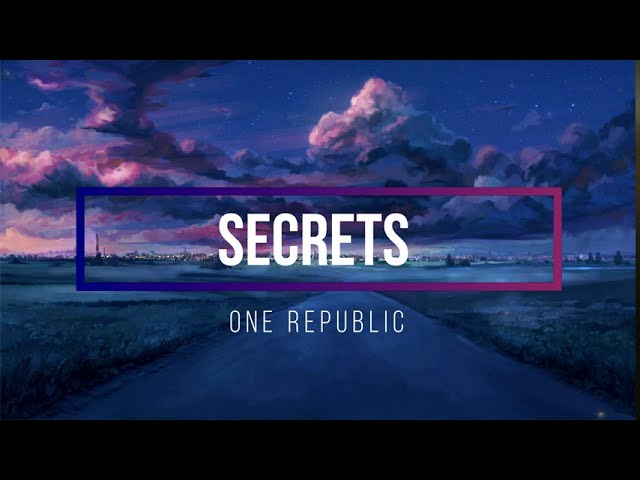 One Republic - Secrets (Lyrics) class=