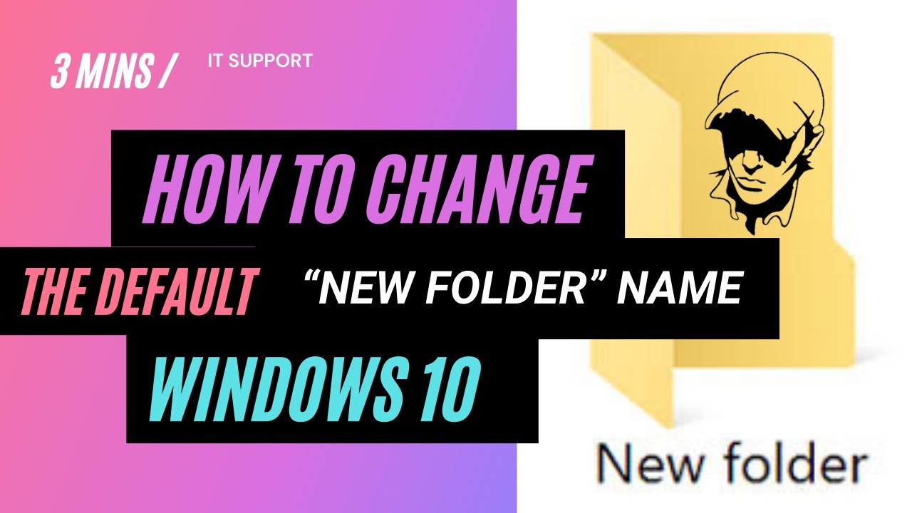 How to Change the Default “New folder” Name in Windows 10 - YouTube