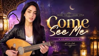 Zaveya - Come See Me | Arabic Soul Music Emotional 2026