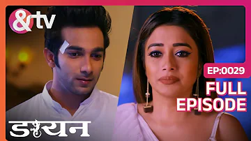 Veer को Jhanvi की हकीकत पता है | 23 Mar 19 | Daayan | Full Ep.29 | Tina Datta | @andtvchannel