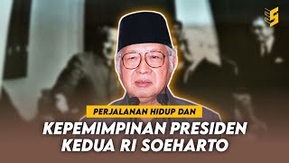 Perjalanan Hidup Dan Kepemimpinan Presiden Kedua Ri Soeharto