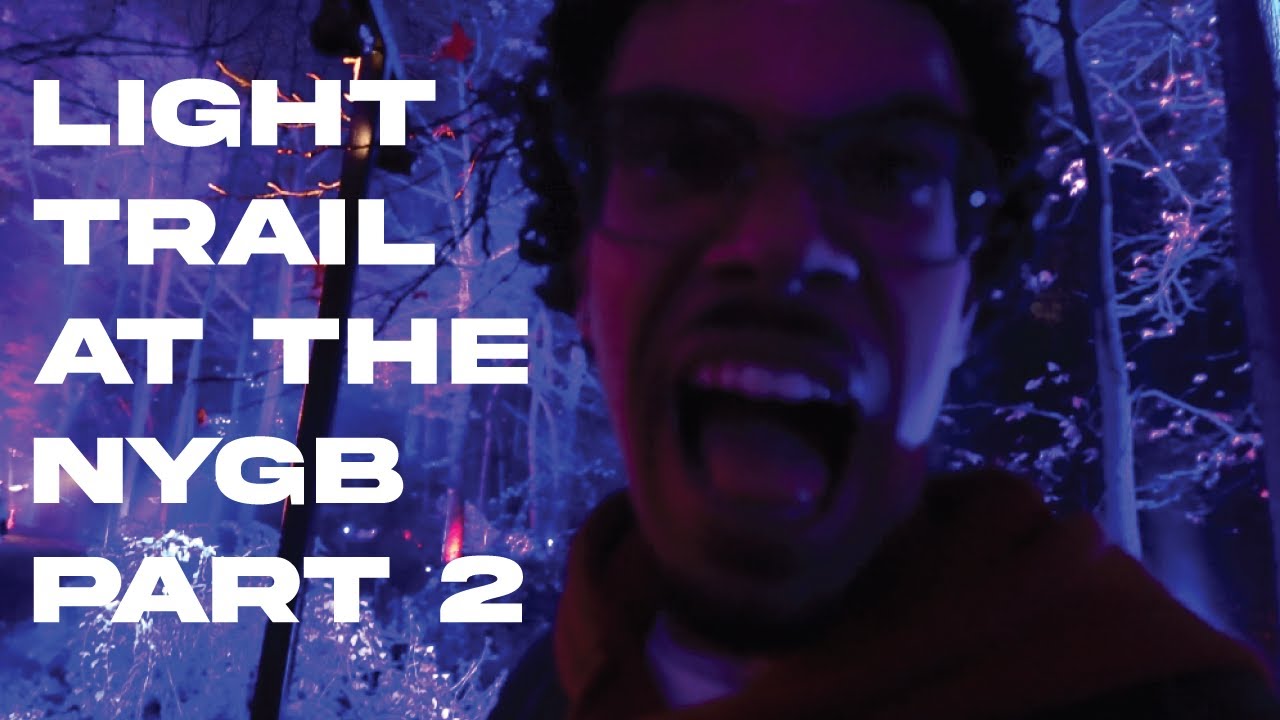 LIGHT TRAIL AT NYBG PT.  2 ( FT. Jay_Senju19)