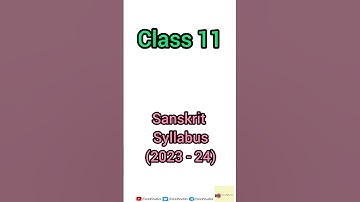 Sanskrit Syllabus of Class-11 | 2023-24 #CBSE #class11 #sanskrit #syllabus2023 #shorts