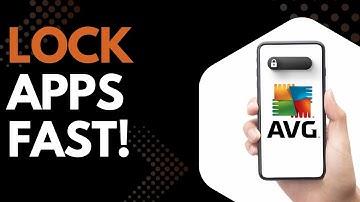 How to Easily Lock Apps Using AVG Antivirus (Step-by-Step Guide for Android)