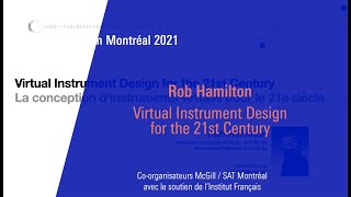 Rob Hamilton : Virtual Instrument Design for the 21st Century