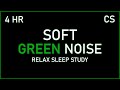 Soft green noise for sleeping relaxing studying  4 hours black screen