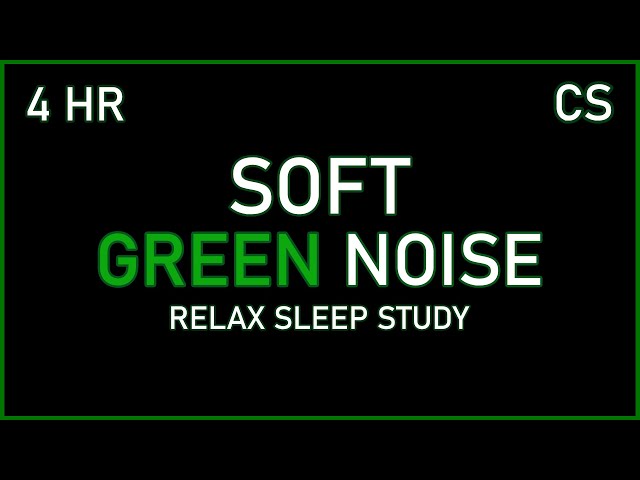 Soft Green Noise for Sleeping Relaxing Studying | 4 Hours Black Screen class=