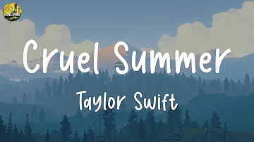 Taylor Swift - Cruel Summer (Lyrics) || Meghan Trainor, Ed Sheeran,... (Mix Lyrics)