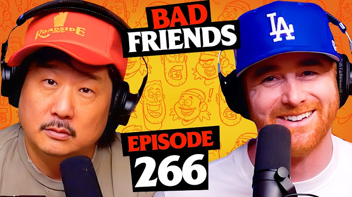 Bobby Is the Michelin Man | Ep 266 | Bad Friends