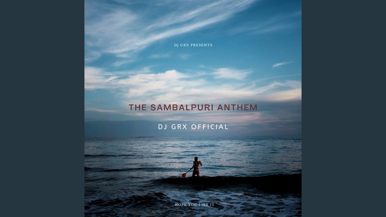 THE SAMBALPURI ANTHEM DJ GRX