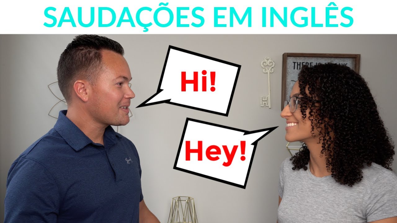SAUDAÇÕES em INGLÊS| Ft. Marido Americano| Greetings in English| # ...